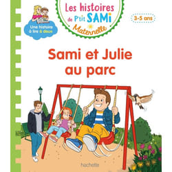 Les histoires de P'tit Sami Maternelle (3-5 ans) : Sami et Julie au parc (Broché)