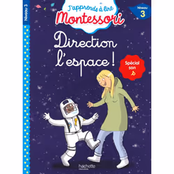 ISBN Direction l'espace ! niveau 3 - J'apprends à lire Montessori, Éducatif, Français, 32 pages