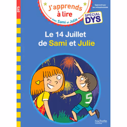 ISBN Sami et Julie- Spécial DYS (dyslexie) Le 14 Juillet de Sami et Julie, Éducatif, Français, 32 pages