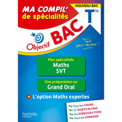Objectif BAC Ma compil' de spécialités Maths et SVT + Grand Oral + option Maths expertes (Broché)