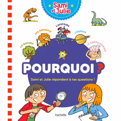 ISBN Pourquoi ? Sami et Julie répondent à tes questions !, Éducatif, Français, 96 pages