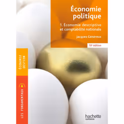 ISBN Fondamentaux - Économie politique 1. Economie descriptive et comptabilité (10 e édition), Éducatif, Français, 160 pages