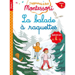 J'apprends à lire Montessori - CP niveau 1 : La balade à raquettes (Broché)