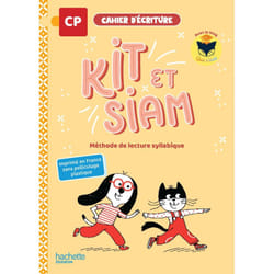 CAHIER D'ECRITURE CP KIT ET SIAM. METHODE DE LECTURE SYLLABIQUE, Jullien Camille
