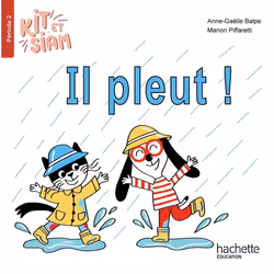 ISBN Kit et Siam CP - Il pleut - Album 2 - Ed. 2023, Éducatif, Français, 24 pages