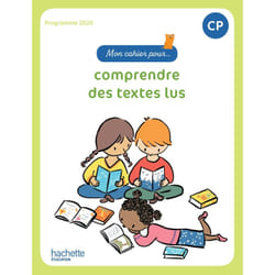 Mon cahier pour... comprendre des textes lus CP - Cahier élève