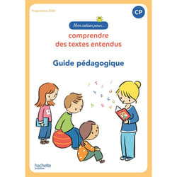 Mon cahier pour... : comprendre des textes entendus - CP - guide pédagogique