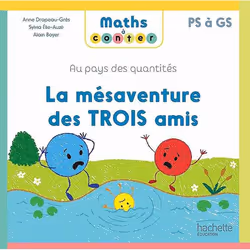 ISBN Maths à conter - La mésaventure des 3 amis - Album 3 - Ed. 2023, Éducatif, Français, 32 pages