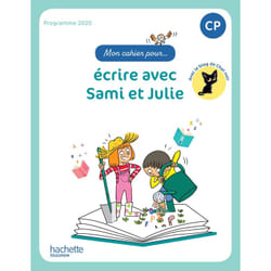 Mon cahier pour... écrire avec Sami et Julie CP