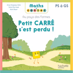 ISBN Maths à conter - Au pays des formes Petit carré s'est perdu - Album - Ed. 2024, Éducatif, Français, 32 pages