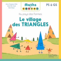 ISBN Maths à conter - Au pays des formes Le village des triangles - Album - Ed. 2024, Éducatif, Français, 32 pages