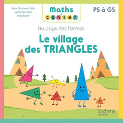 Maths à conter - Au pays des formes Le village des triangles - Album - Ed. 2024 (Broché)