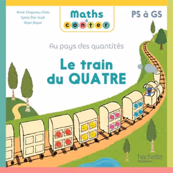 ISBN Maths à conter - Au pays des quantités Le train du Quatre - Album - Ed. 2024, Éducatif, Français, 40 pages