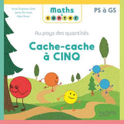 Maths à conter - Au pays des quantités Cache-cache à Cinq - Album