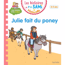 ISBN Les histoires de P'tit Sami Maternelle (3-5 ans) : Julie fait du poney, Éducatif, Français, 32 pages