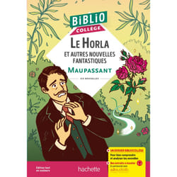 BiblioCollège Le Horla et cinq nouvelles fantastiques (Maupassant) (Poche)