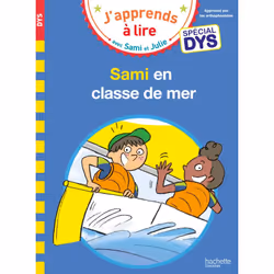 ISBN Sami et Julie- Spécial DYS (dyslexie) Sami et Julie en classe de mer, Éducatif, Français, 32 pages