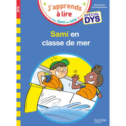 Sami et Julie- Spécial DYS (dyslexie) Sami et Julie en classe de mer (Broché)