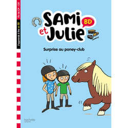 Sami et Julie BD Fin de CP- CE1 - Surprise au poney club ! (Broché)