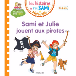 ISBN Les histoires de P'tit Sami Maternelle (3-5 ans): Sami et Julie jouent aux pirates, Éducatif, Français, 32 pages