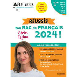 Réussis ton Bac de français 2024 avec Amélie Vioux  - 1res STMG - STI2D - ST2S - STL - STD2A - STHR (Broché)