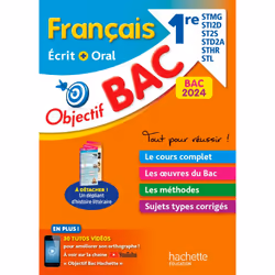 ISBN Objectif BAC 2024 - Français écrit et oral 1res STMG - STI2D - ST2S - STL - STD2A - STHR, Éducatif, Français, 256 pages