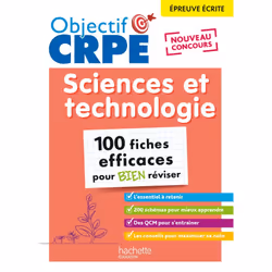 ISBN OBJECTIF CRPE - 100 FICHES EFFICACES POUR BIEN RÉVISER - SCIENCES ET TECHNOLOGIE, Éducatif, Français, 224 pages