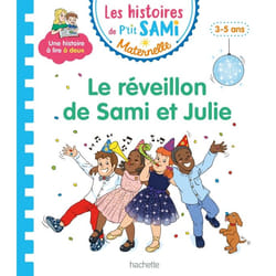 Les histoires de P'tit Sami Maternelle (3-5 ans) : Le réveillon de Sami et Julie (Cartonné)