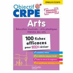 ISBN Objectif CRPE - 100 fiches efficaces pour bien réviser - Arts, épreuve écrite d'admissibilité, Éducatif, Français, 224 p ...