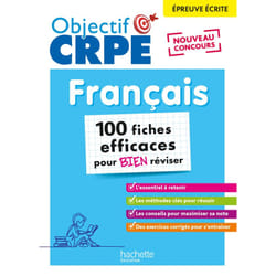 Objectif CRPE - 100 fiches efficaces pour bien réviser  - Français, épreuve écrite d'admissibilité (Broché)