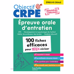 ISBN Objectif CRPE - 100 fiches efficaces pour bien réviser - Épreuve orale d'entretien, Éducatif, Français, 224 pages
