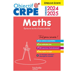 Objectif CRPE 2024 - 2025 - Maths - épreuve écrite d'admissibilité (Broché)