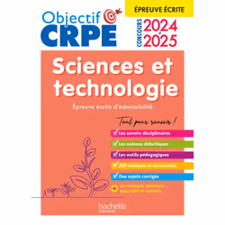 ISBN Objectif CRPE 2024 - 2025 - Sciences et technologie - épreuve écrite d'admissibilité, Éducatif, Français, 304 pages