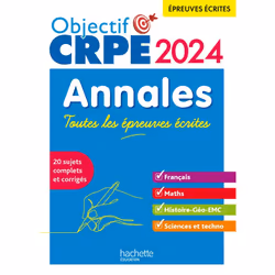 ISBN Objectif CRPE 2024 - Annales Toutes les épreuves écrites : Français-Maths-HG-Sciences et technologie, Éducatif, Français ...