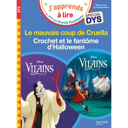 Disney Vilains - Spécial DYS  (dyslexie) : Cruella / Crochet et le fantôme d'Halloween - Le mauvais coup de Cruella / Crochet et le fantôme d'Hallowe