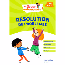 ISBN Les Super Autonomes ! Résolution de problèmes CM - Ed. 2024, Éducatif, Français, 208 pages
