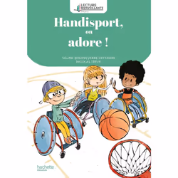 ISBN Lecture bienveillante cycle 2 Handisport, on adore ! - Album 3 - Ed. 2024, Éducatif, Français, 32 pages