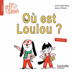 ISBN Kit et Siam CP - Où est Loulou ? - Album 1 - Ed. 2024, Éducatif, Français, 24 pages