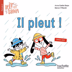 ISBN Kit et Siam CP - Il pleut - Album 2 - Ed. 2024, Éducatif, Français, 24 pages