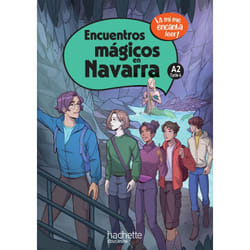Encuentros Mágicos en Navarra Cycle 4 A2 - Livre élève