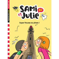 Sami et Julie BD Fin de CP- CE1 - Super frousse au phare (Broché)