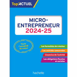 ISBN Top'Actuel Micro-entrepreneur 2024-2025, Éducatif, Français, 64 pages