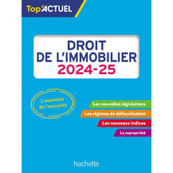 Top'Actuel Droit de l'immobilier 2024-2025 (Broché)