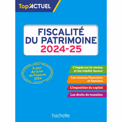 ISBN Top'Actuel Fiscalité du patrimoine 2024-2025, Éducatif, Français, 64 pages
