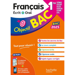 Objectif BAC 2025 Français écrit et oral 1res STMG - STI2D - ST2S - STL - STD2A - STHR (Broché)