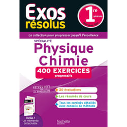 Exos résolus spécialité Physique-Chimie 1re (Broché)