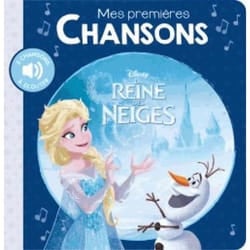 Livre sonore - Disney - La Reine des Neiges - Mes premières chansons - Autonome - Illustrations tendres