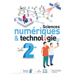 Sciences numériques et technologie 2nde - Livre élève - Ed. 2019 (Broché)