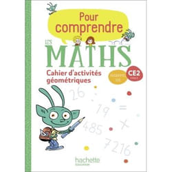 Pour comprendre les maths CE2 - Cahier de géométrie et de mesure