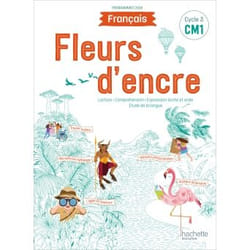 Fleurs d'encre Français CM1 - Livre élève - Edition 2020 (Broché)